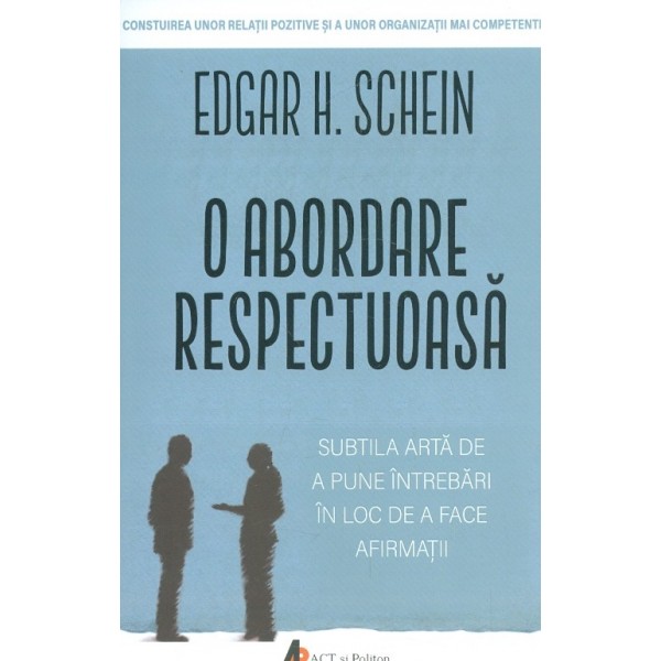 O abordare respectuoasa. Subtila arta de a pune intrebari in loc de a face afirmatii