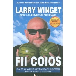 Fii coios. Cum sa nu mai...