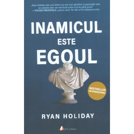 Inamicul este egoul