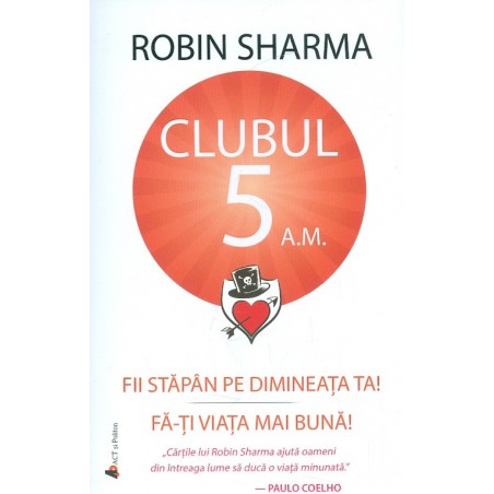 Clubul 5 A.M. Fii stapan pe...