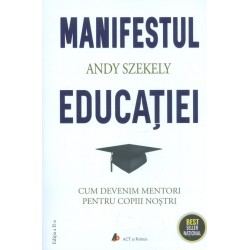 Manifestul educatiei. Cum...