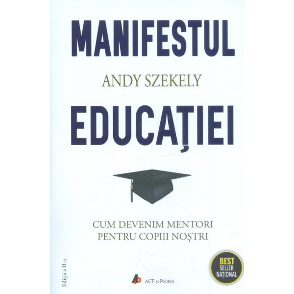 Manifestul educatiei. Cum sa devenim mentori pentru copiii nostri