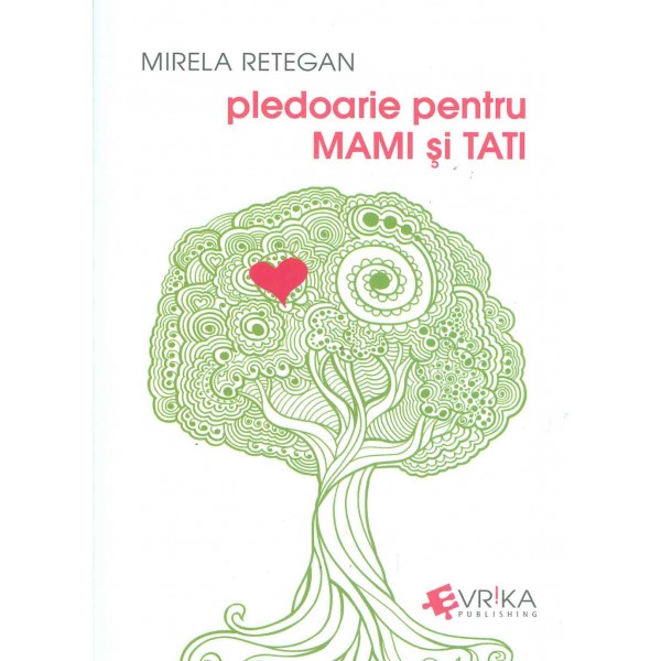 Pledoarie pentru mami si tati