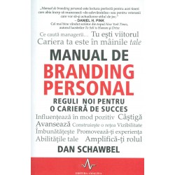 Manual de branding personal. Reguli noi pentru o carierta de succes