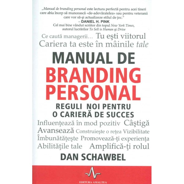 Manual de branding personal. Reguli noi pentru o carierta de succes