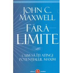 Fara limite. Cum sa iti...