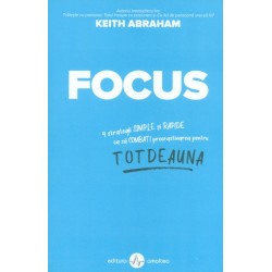 Focus. 4 strategii simple...