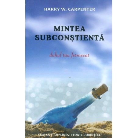 Mintea subconstienta. Duhul...