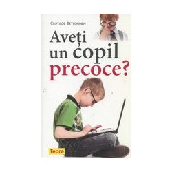 Aveti un copil precoce?