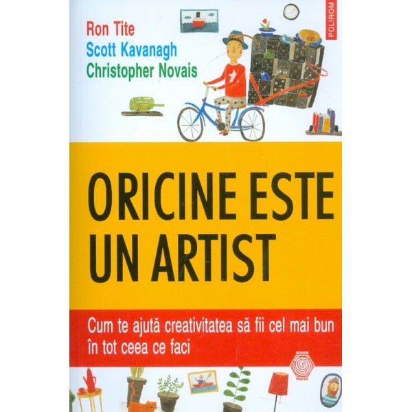 Oricine este un artist. Cum te ajuta creativitatea sa fii cel mai bun in tot ceea ce faci
