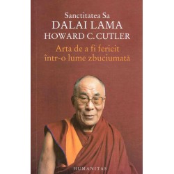 Arta de a fi fericit intr-o...