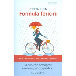 Formula fericirii. Minunatele descoperiri ale neuropsihologiei de azi