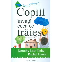 Copiii invata ceea ce traiesc