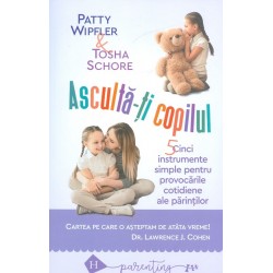 Asculta-ti copilul. Cinci...