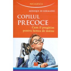 Copilul precoce. Cum il...