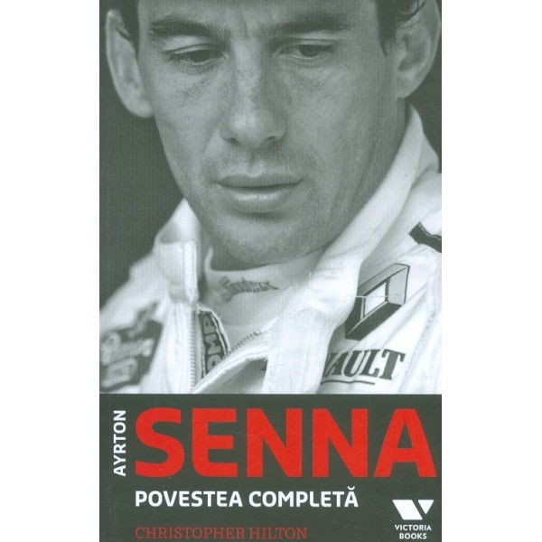 Ayrton Senna - Povestea completa