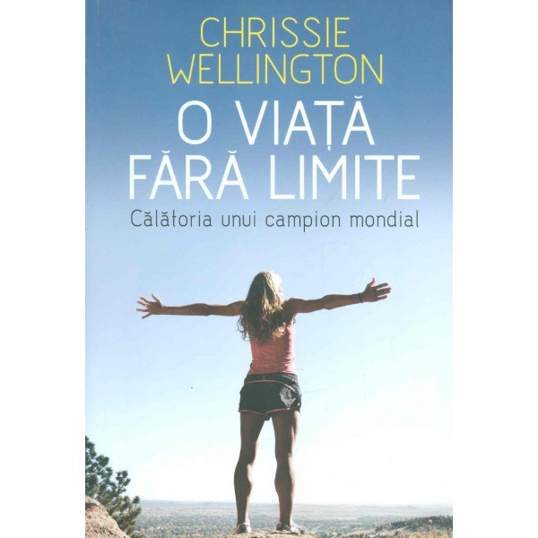 O viata fara limite. Calatoria unui campion mondial