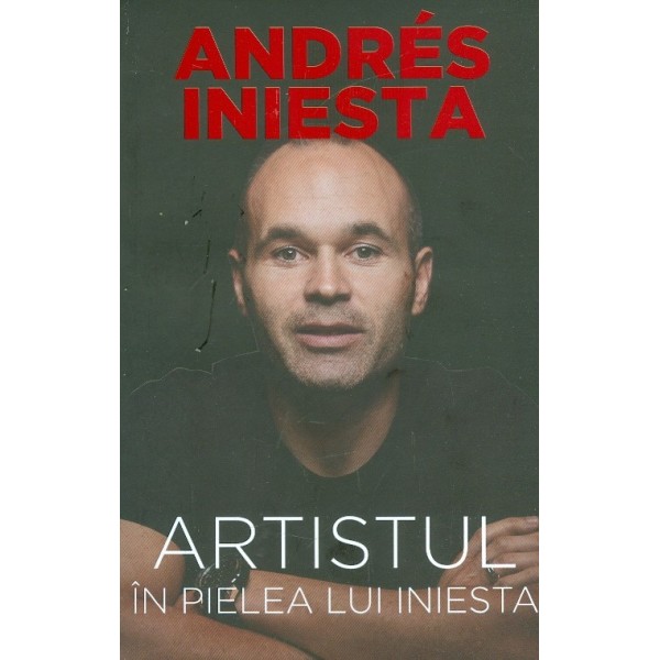 Artistul in pielea lui Iniesta