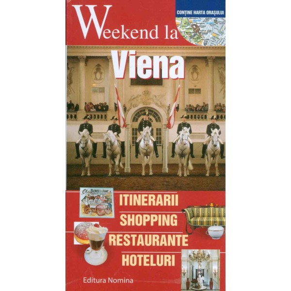 Weekend la Viena - Itinerarii-Shopping-Restaurante-Hoteluri