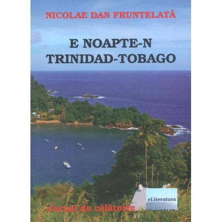 E noapte-n Trinidad-Tobago...