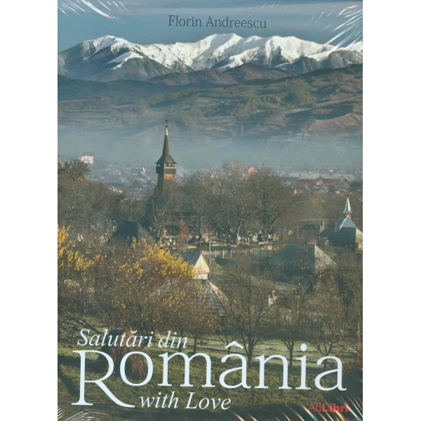 Salutari din Romania with Love. Editie bilingva