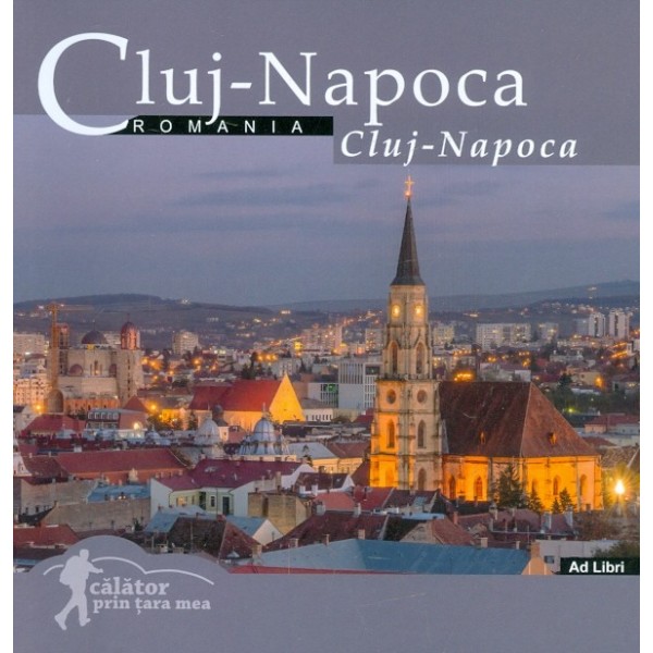 Cluj-Napoca. Editie bilingva