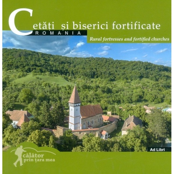 Cetati si biserici fortificate. Editie bilingva