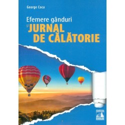 Efemere ganduri si jurnal de calatorie