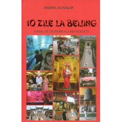 10 zile la Beijing. Jurnal...