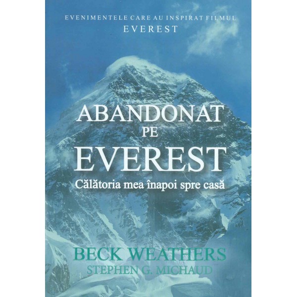 Abandonat pe Everest. Calatoria mea inapoi spre casa