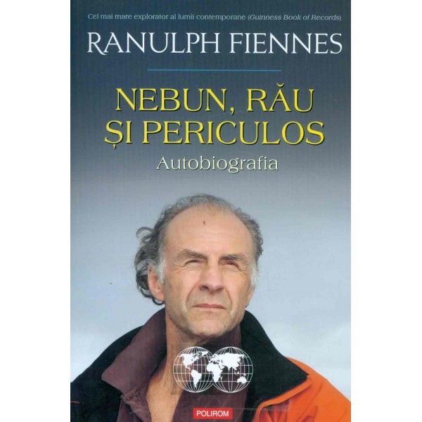 Nebun, rau si periculos - Autobiografia