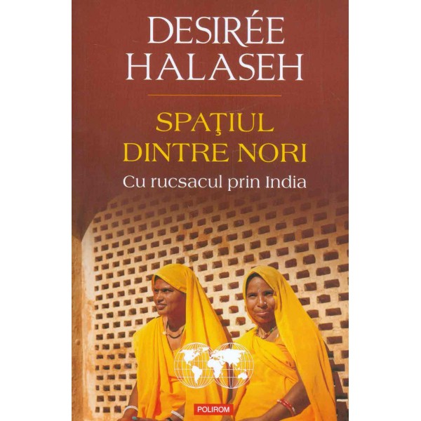 Spatiul dintre nori. Cu rucsacul prin India