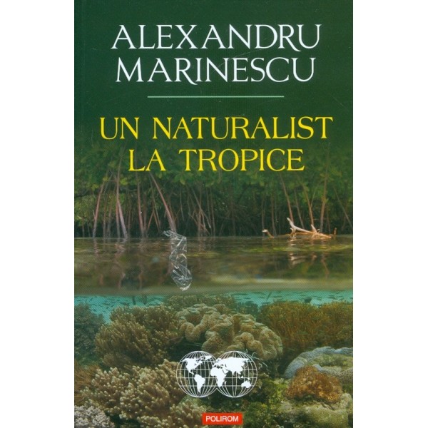 Un naturalist la tropice