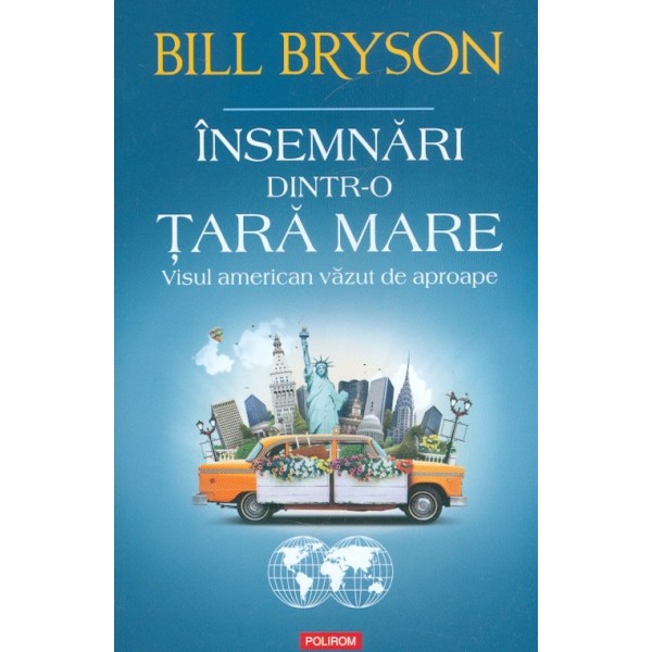 Insemnari dintr-o tara mare. Visul american vazut de aproape