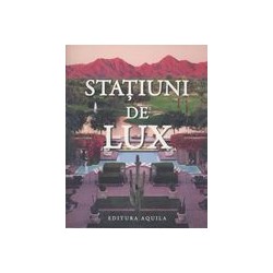 Statiuni de lux
