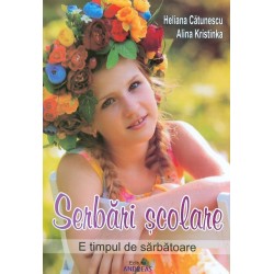 Serbari scolare. E timpul de sarbatoare