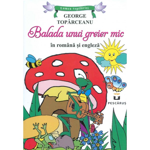 Balada unui greier mic. Editie bilingva