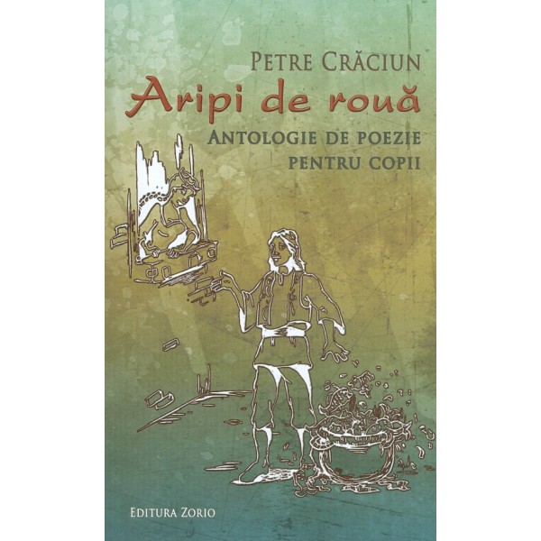 Aripi de roua. Antologie de poezie pentru copii