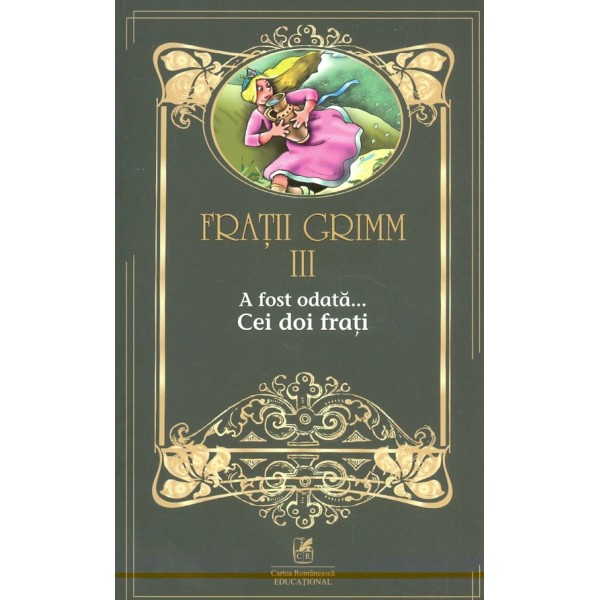 A fost odata... vol. III - Cei doi frati