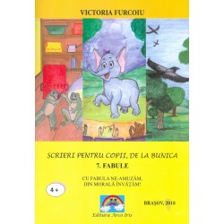 Fabule. Cu fabule ne-amuzam, din morala invatam!
