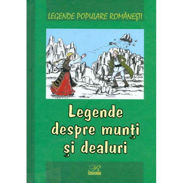 Legende despre munti si dealuri