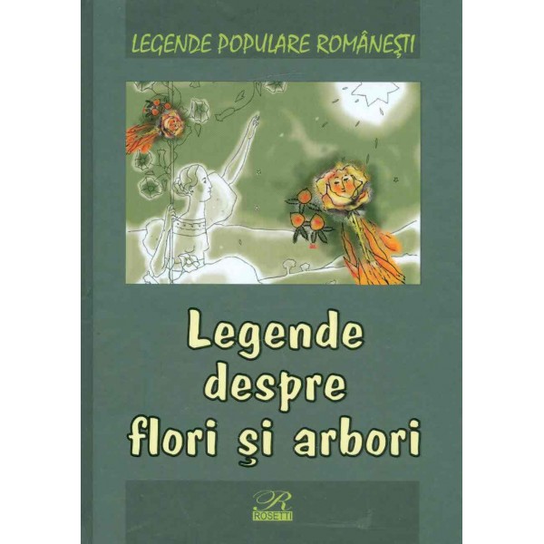 Legende despre flori si arbori