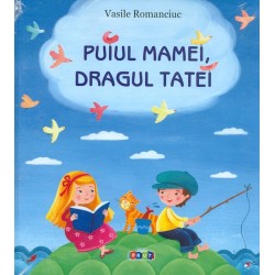 Puiul mamei, dragul tatei