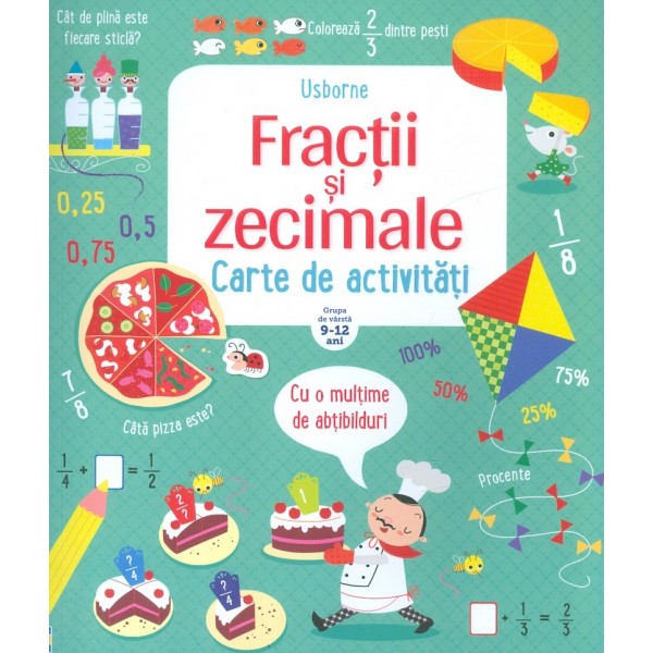 Fractii si zecimale. Carte de activitati, 9-12 ani