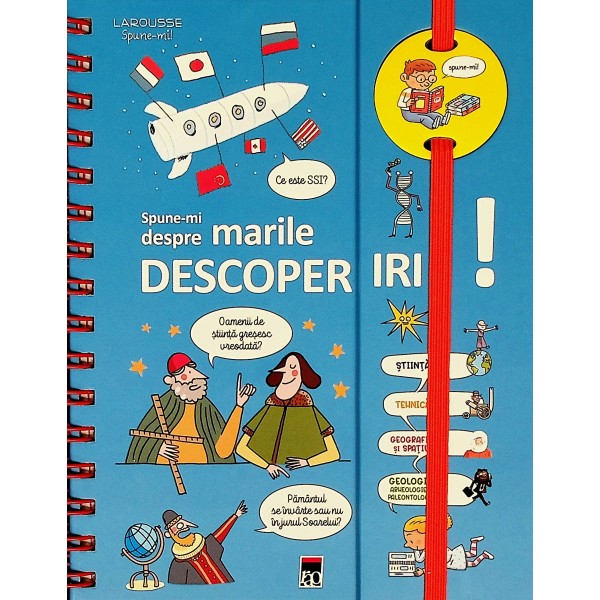 Spune-mi despre marile descoperiri!