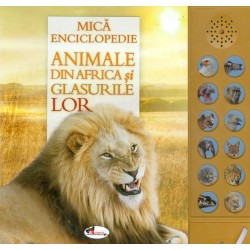 Animale din Africa si glasurile lor - Mica enciclopedie