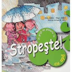 Stropeste! Cu apa - Ai...
