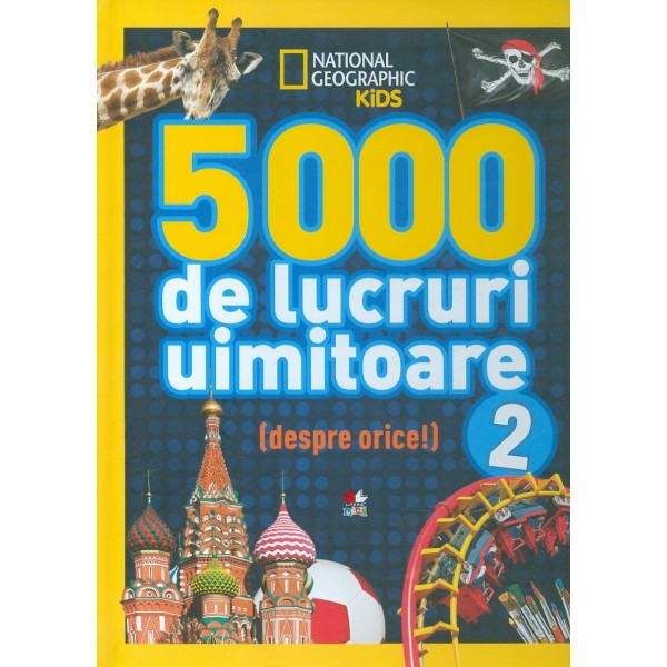 5000 de lucruri uimitoare (despre orice) 2