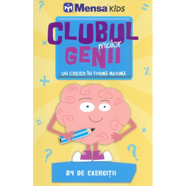 Clubul micilor genii. Un creier in forma maxima