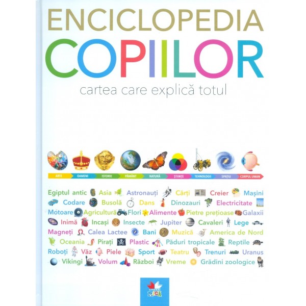 Enciclopedia copiilor. Cartea care explica totul
